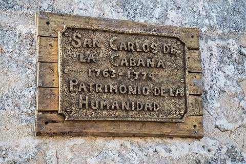 Sign indicating the construction dates of Fortaleza de San Carlos de la Cabaña.