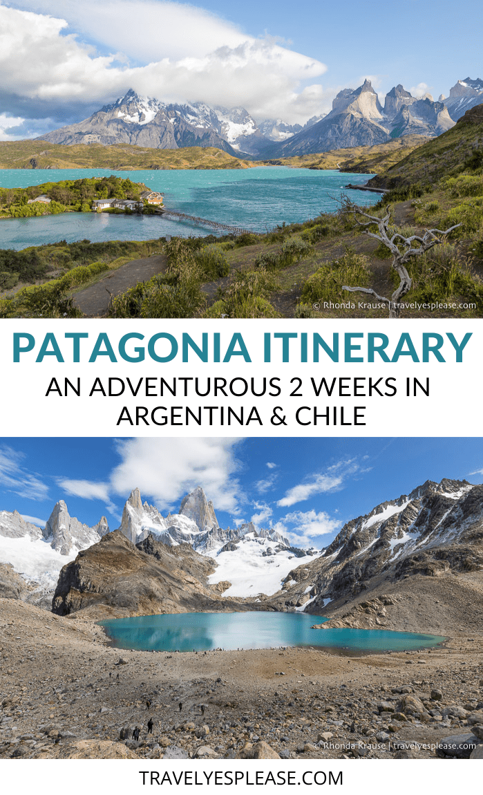 2 Weeks in Patagonia- Our Itinerary for Adventure in Argentina & Chile